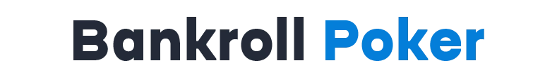 Poker Bankroll Management